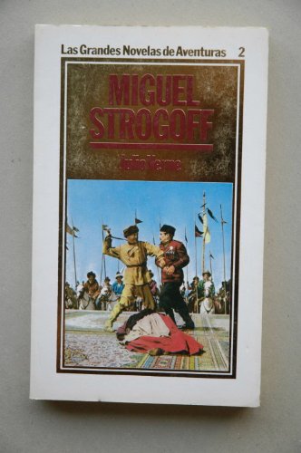 Miguel strogoff (las grandes novelas de aventuras 2)
