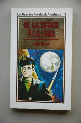 De la tierra a la luna (las grandes novelas de aventuras)