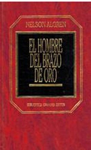 9788475308500_el-hombre-del-brazo-de-oro-cerca-del-infierno_front-3.jpg El hombre del brazo de oro (cerca del infierno)