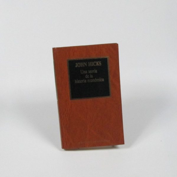 Una teoría de la historia económica