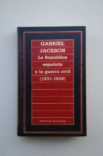 9788475309477_la-republica-espanola-y-la-guerra-civil-1931-1939_front-5.jpg La republica espanola y la guerra civil (1931-1939)