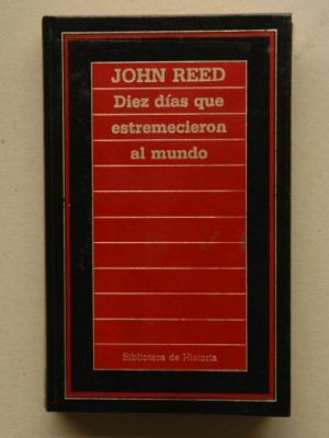 Diez dias que estremecieron al mundo