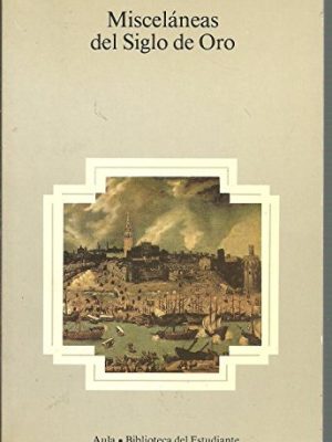 Misceláneas del siglo de oro