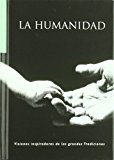 Visiones inspiradoras: la humanidad (citas y visiones) (spanish edition)