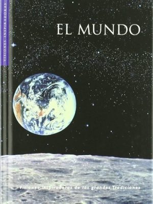 Visiones inspiradoras: el mundo (citas y visiones) (spanish edition)