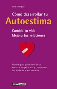 Cómo desarrollar tu autoestima