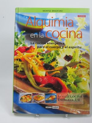 Alquimia en la cocina y en la vida