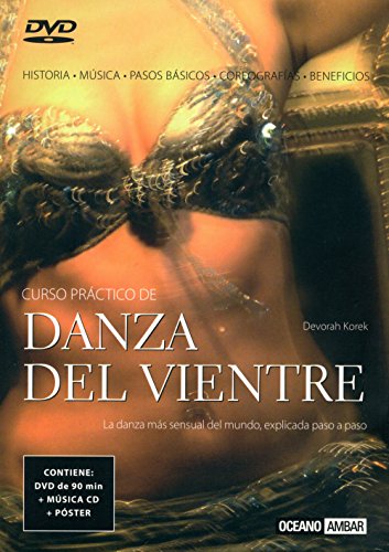 Curso práctico de danza del vientre: un pack pensado para practicar la danza del vientre en casa (mente, cuerpo y espíritu) (spanish edition)
