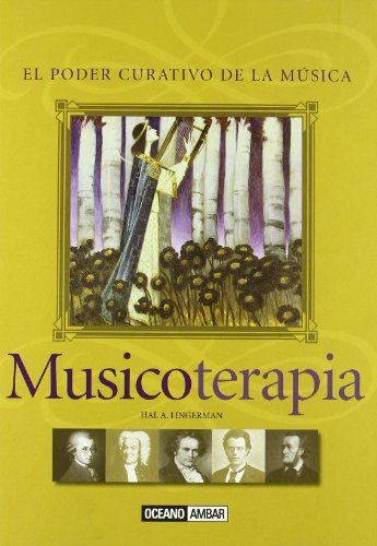 Musicoterapia (ilustrados) (spanish edition)