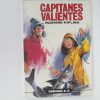 Capitanes valientes