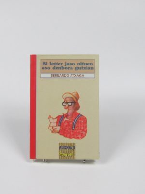 Bi letter jaso nituen oso denbora gutxian