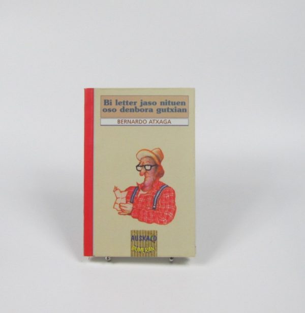 Bi letter jaso nituen oso denbora gutxian