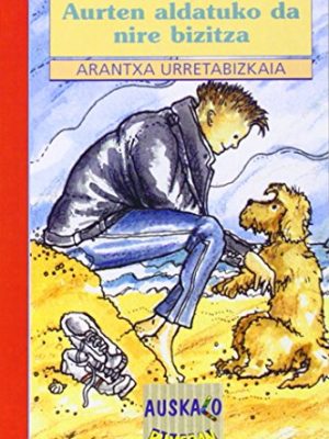 9788475687490_aurten-aldatuko-da-nire-bizitza-auskalo-bumeran-basque-edition_front-1.jpg Aurten aldatuko da nire bizitza (auskalo bumeran) (basque edition)