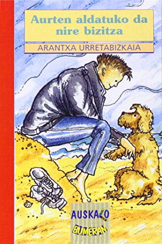Aurten aldatuko da nire bizitza (auskalo bumeran) (basque edition)
