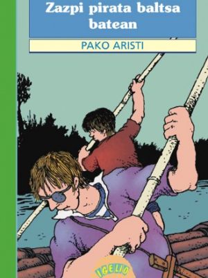 Zazpi pirata baltsa batean (igelio igela) (basque edition)