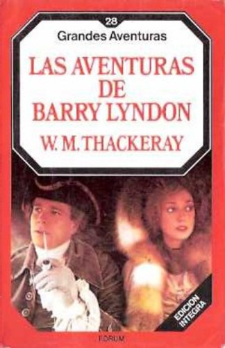 Las adventuras de barry lyndon - grandes aventuras #28