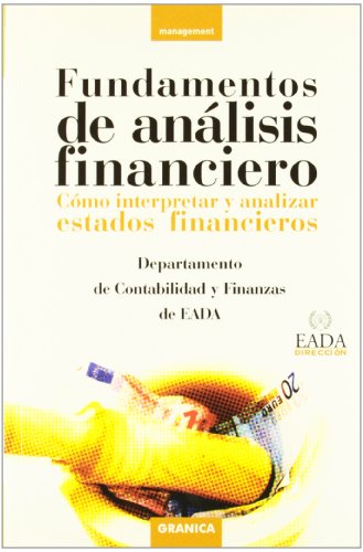Fundamentos de análisis financiero : cómo interpretar y analizar estados financieros