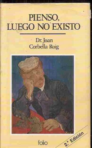 9788475831800_pienso-luego-no-existo_front-2.jpg Pienso luego no existo