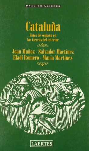 Cataluña. fines de semana en las tierras del interior (poal de llibres) (spanish edition)
