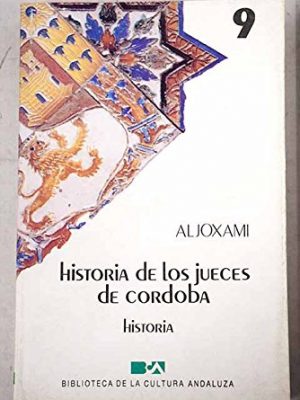 Historia de los jueces de cordoba (spanish edition) by khushani, muhammad ibn...
