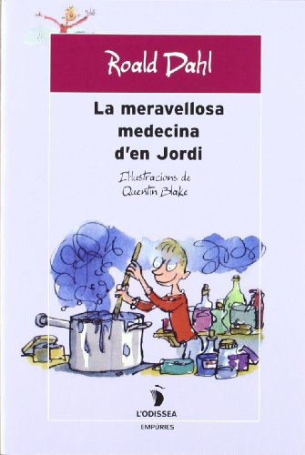 La meravellosa medecina d'en jordi (l'odissea) (catalan edition)