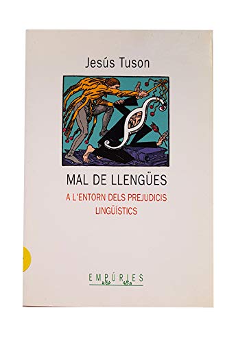 Mal de llengües: a l'entorn dels prejudicis lingüístics (biblioteca universal empuries) (catalan edition)