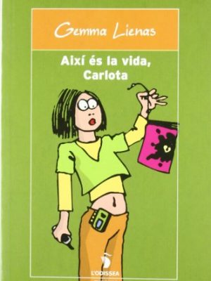 Així és la vida, carlota (l'odissea) (catalan edition)