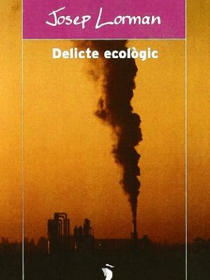 Delicte ecològic (l'odissea) (catalan edition)