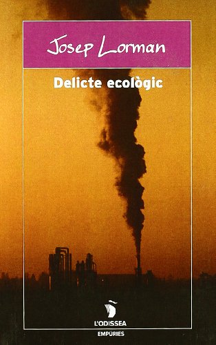 Delicte ecològic (l'odissea) (catalan edition)