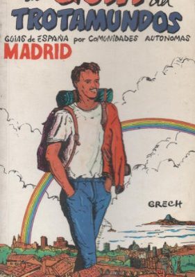 La guía del trotamundos: madrid