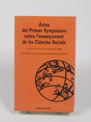 Actes del primer sympòsium sobre l'ensenyament de les ciències socials