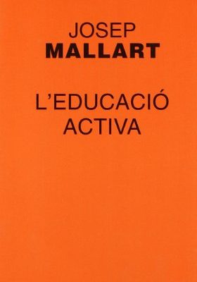 L'educació activa (textos pedagògics) (catalan edition)