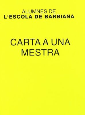 9788476022962_carta-a-una-mestra-textos-pedagogics-catalan-edition_front-2.jpg Carta a una mestra (textos pedagògics) (catalan edition)