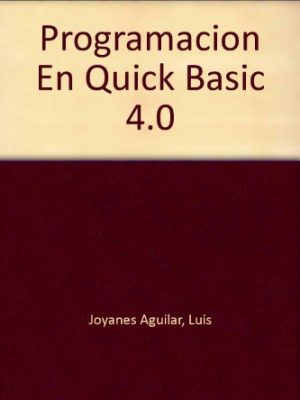 Programacion en quick basic 4.0 (spanish edition)