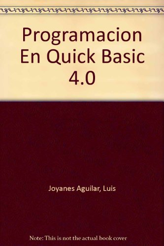 Programacion en quick basic 4.0 (spanish edition)