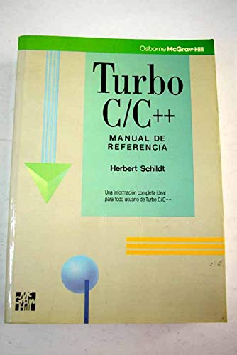 9788476157381_turbo-c-y-c-manual-de-referencia-spanish-edition_front-1.jpg Turbo c y c ++ - manual de referencia (spanish edition)