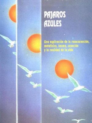 Pajaros azules (spanish edition)