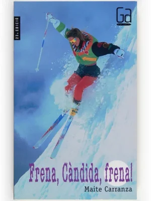 Frena, càndida, frena!