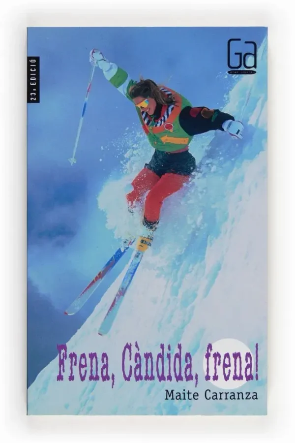 9788476297131_frena-candida-frena_front-3.webp Frena, cĂ ndida, frena!