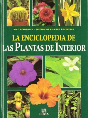 9788476307298_la-enciclopedia-de-las-plantas-de-interior-encyclopedia-of-indoor-plants-spanish-edition_front-1.jpg La enciclopedia de las plantas de interior / encyclopedia of indoor plants (spanish edition)