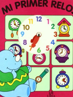 Mi primer reloj (spanish edition)