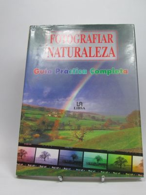 Fotografiar la naturaleza: guía prática completa