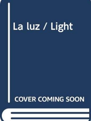 La luz / light (spanish edition)