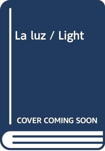 La luz / light (spanish edition)