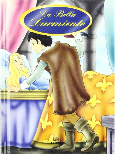 La bella durmiente (cuentos de oro) (spanish edition)