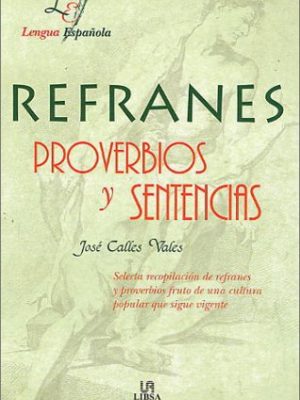 Refranes, proverbios y sentencias