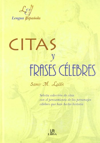 9788476308462_citas-y-frases-celebres-selecta-coleccion-de-citas-con-el-pensamiento-de-los-personajes-celebres-qu_front-1.jpg Citas y frases celebres (selecta coleccion de citas con el pensamiento de los personajes celebres que han hecho historia) (spanish edition)