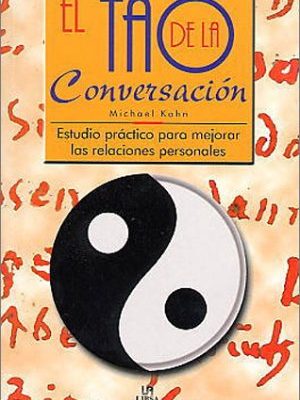 9788476308578_el-tao-de-la-conversacion_front-1.jpg El tao de la conversación
