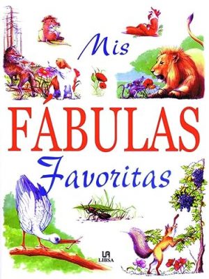 9788476308981_mis-fabulas-favoritas_front-1.jpg Mis fábulas favoritas