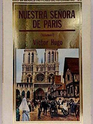 9788476341902_nuestra-senora-de-paris-vol-i_front-1.jpg Nuestra señora de parís. vol. i